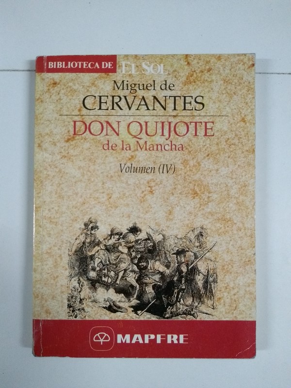Don Quijote de la Mancha, IV