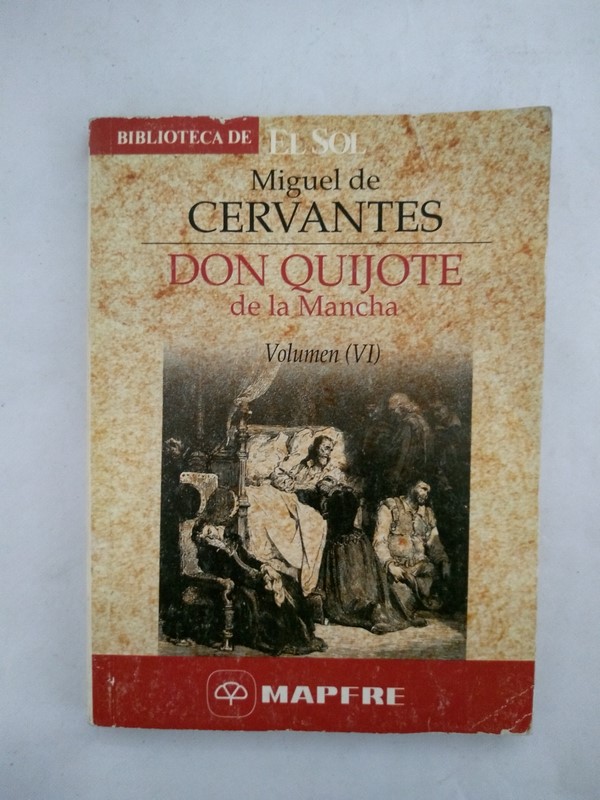 Don Quijote de la Mancha. VI