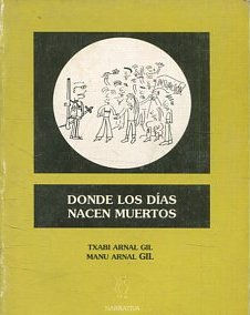 DONDE LOS DIAS NACEN MUERTOS.