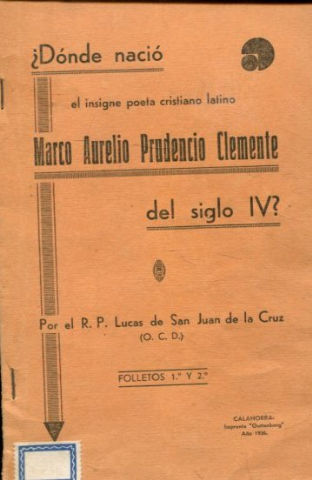 ¿DÓNDE NACIO EL INSIGNE POETA CRISTIANO LATINO MARCO AURELIO PRUDENCIO CLEMENTE DEL SIGLO IV?