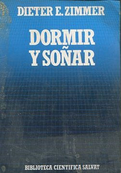 DORMIR Y SOÑAR.