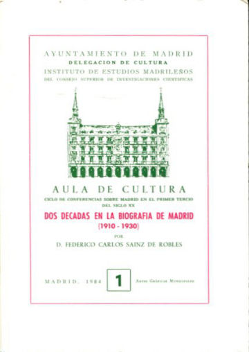 DOS DECADAS EN LA BIOGRAFIA DE MADRID (1910-1930)