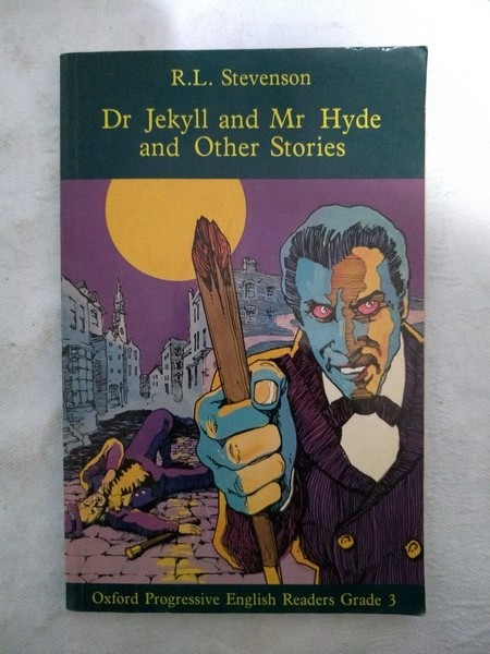 Dr. Jekyll and Mr. Hyde and Other Stories