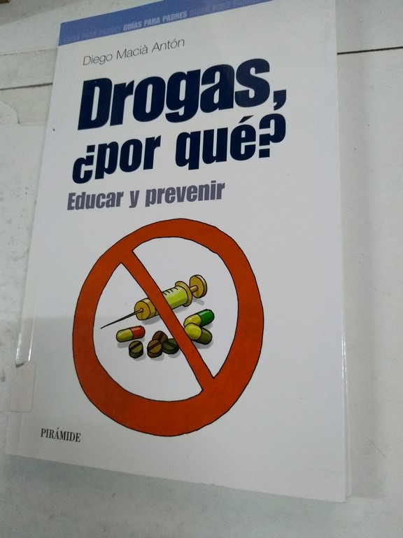 Drogas ¿por qué?