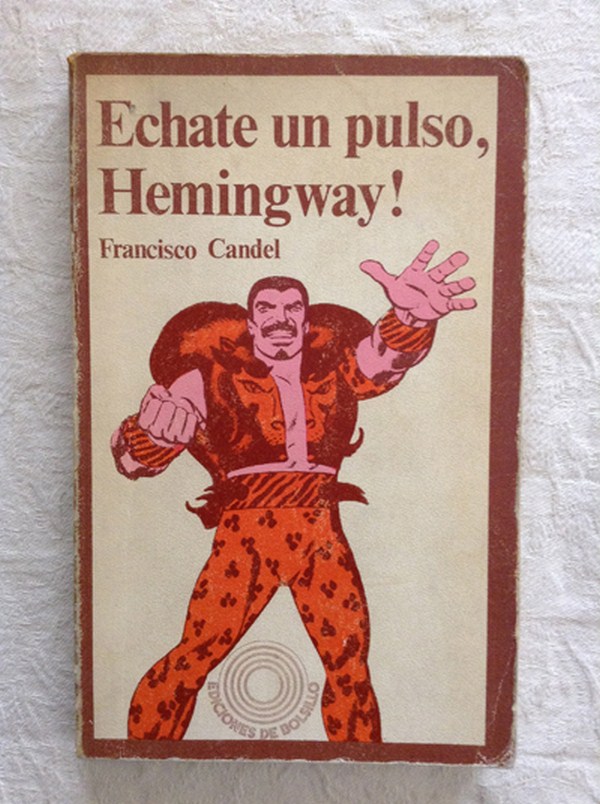 Échate un pulso, Hemingway!