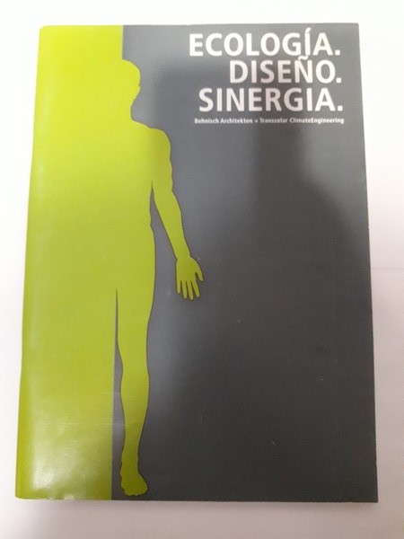 Ecologia. Diseño. Sinergia.