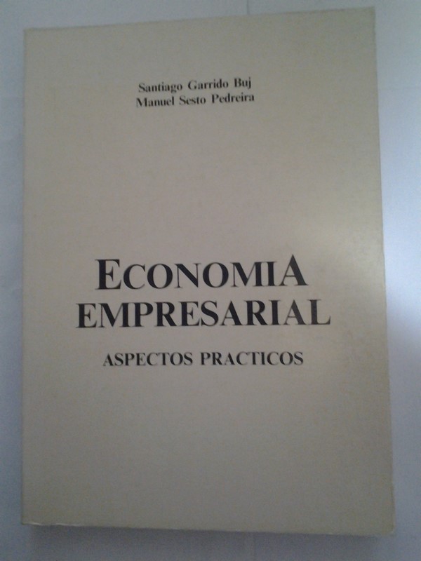 Economia Empresarial. Aspectos practicos