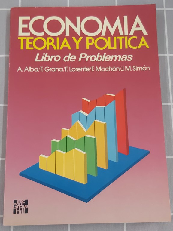 Economia. Teoría y política. Libro de problemas.