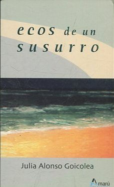 ECOS DE UN SUSURRO.