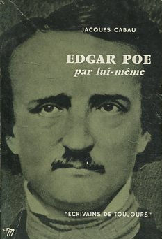 EDGAR POE PAR LUI-MEME.