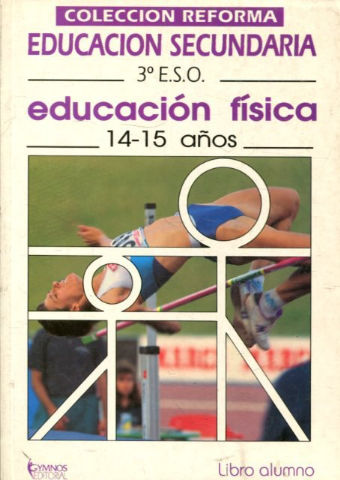 EDUCACION FISICA 3º ENSEÑANZA SECUNDARIA OBLIGATORIA.