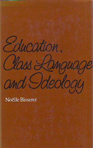 EDUCATION. CLASS LANGUAGE AND IDEOLOGY.