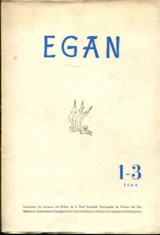 EGAN. SUPLEMENTO DE LITERATURA DEL BOLETIN DE LA REAL SOCIEDAD VASCONGADA DE AMIGOS DEL PAIS. VOL. XXVIII, ENERO-JUNIO 1969.
