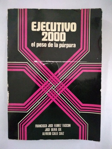 Ejecutivo 2000. El peso  de la purpura