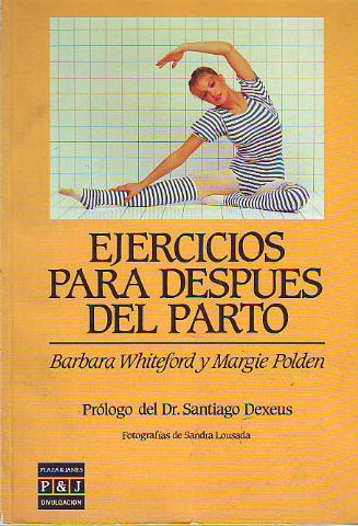 EJERCICIOS PARA DESPUES DEL PARTO.