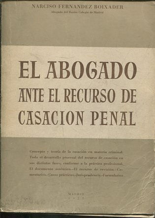 EL ABOGADO ANTE EL RECURSO DE CASACION PENAL.