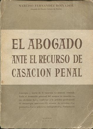 EL ABOGADO ANTE EL RECURSO DE CASACION PENAL.