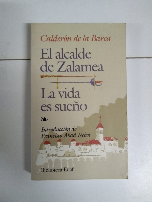 El alcance de Zalamea. La vida es sueño