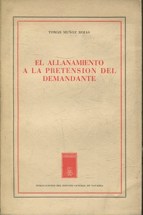 EL ALLANAMIENTO A LA PRETENCION DEL DEMANDANTE.