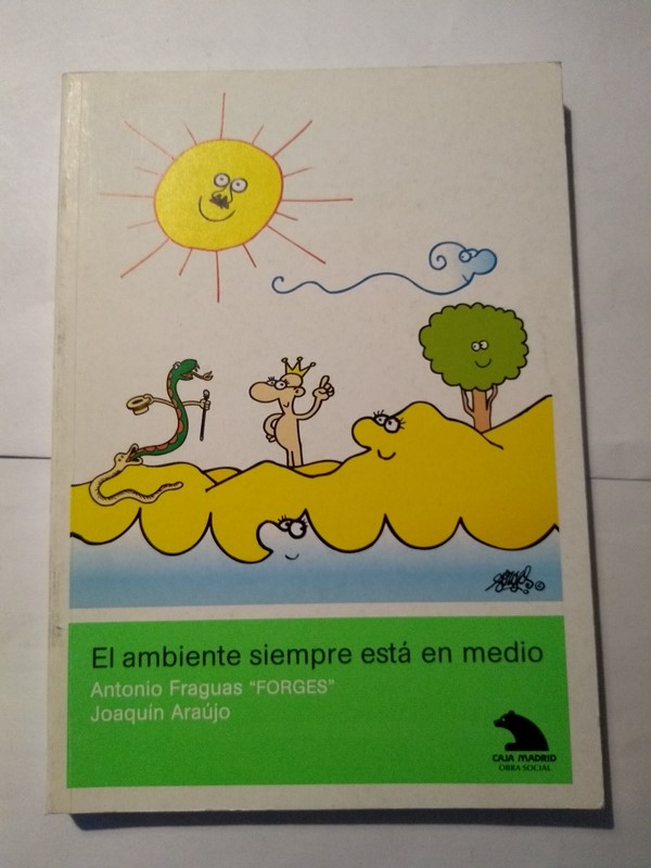 El ambiente siempre esta en medio