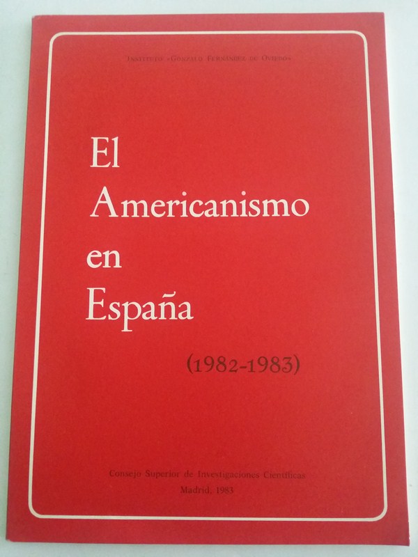 El Americanismo en España (1982 – 1983)