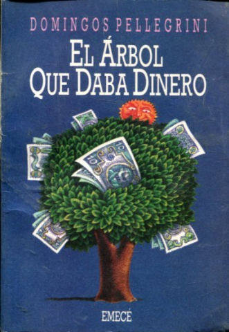 EL ARBOL QUE DABA DINERO.
