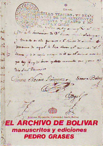 EL ARCHIVO DE BOLIVAR ( MANUSCRITOS Y EDICIONES).