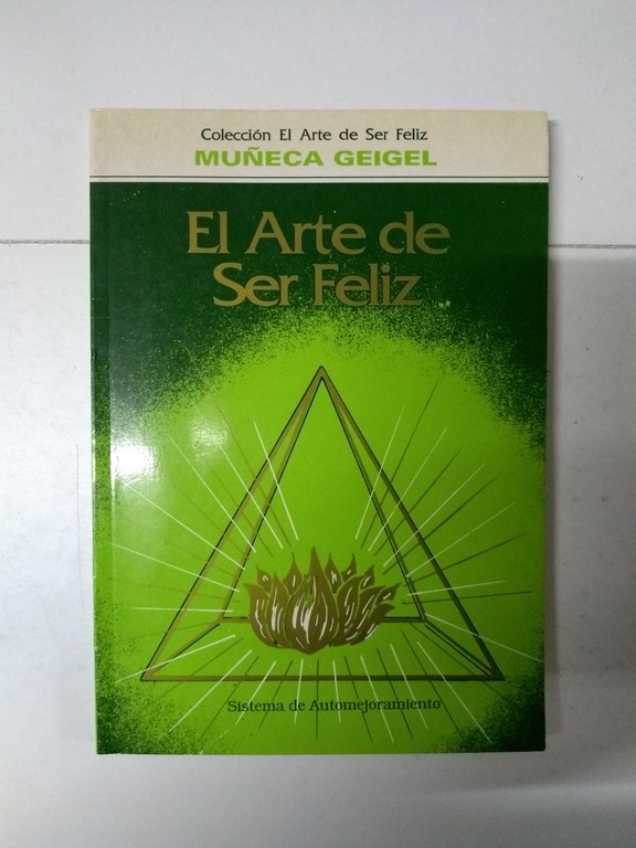 El Arte de Ser Feliz