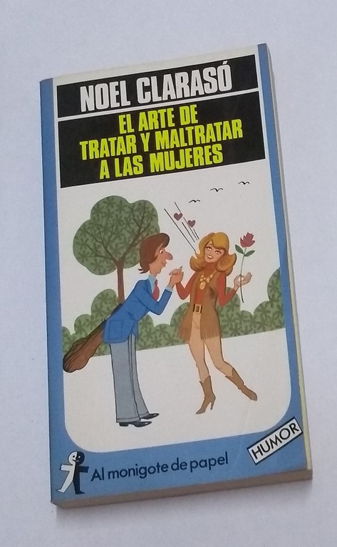 El arte de tratar y maltratar a las mujeres