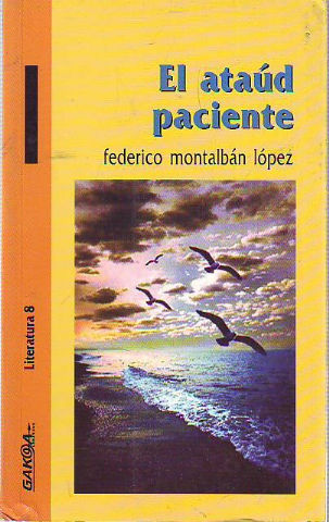 EL ATAUD PACIENTE.