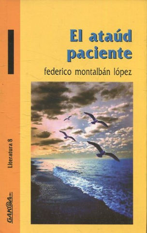 EL ATAUD PACIENTE.