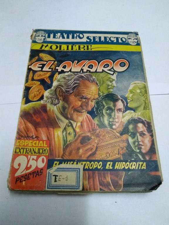 El avaro. El misántropo. El hipócrita