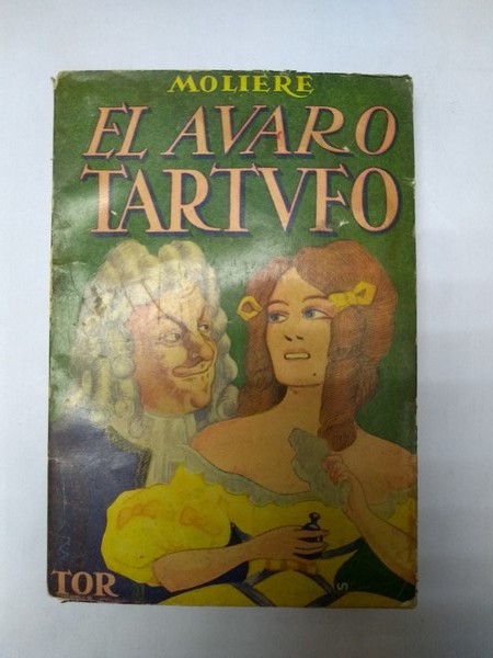 El avaro. Tartufo