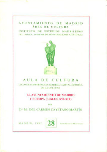 EL AYUNTAMIENTO DE MADRID Y EUROPA (SIGLOS XVI-XIX).