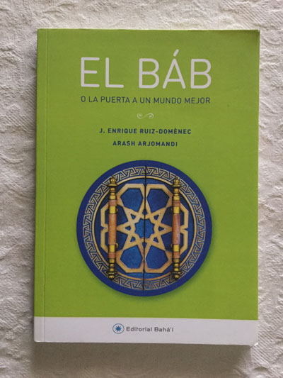 El Báb o la puerta a un mundo mejor