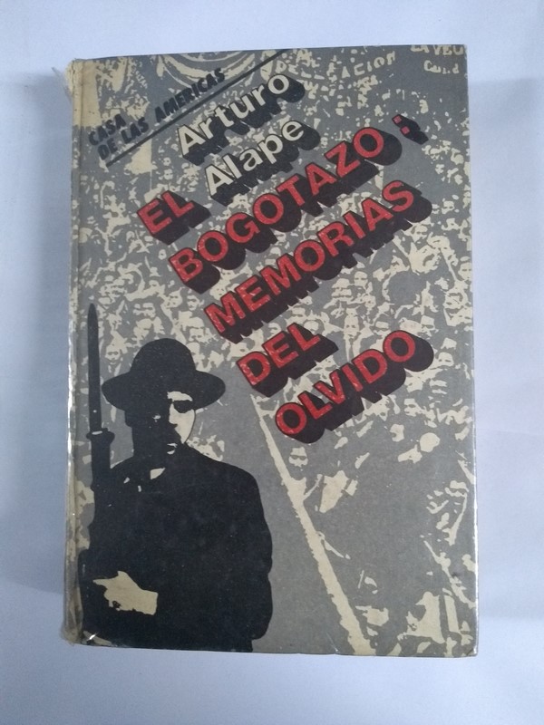 El bogotazo: memorias del olvido