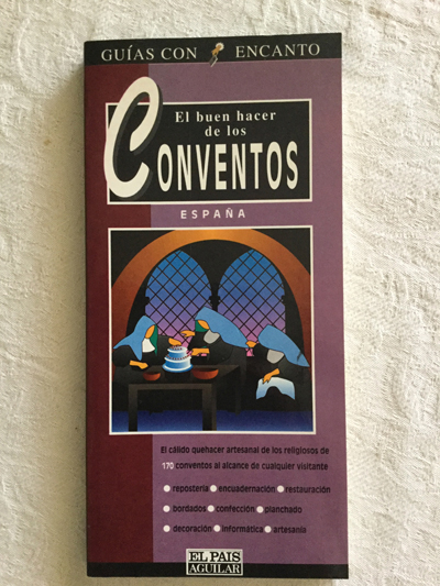 El buen hacer de los conventos