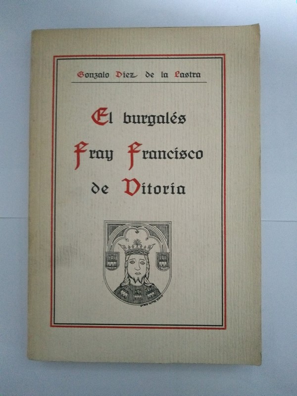 El burgalés Fray Francisco de Vitoria