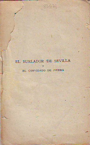 EL BURLADOR DE SEVILLA O EL CONVIDADO DE PIEDRA.