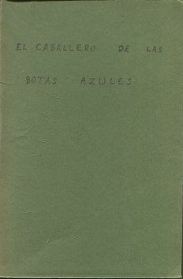 EL CABALLERO DE LAS BOTAS AZULES.