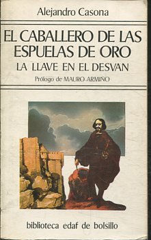 EL CABALLERO DE LAS ESPUELAS DE ORO. LA LLAVE EN EL DESVAN.