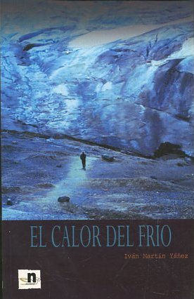 EL CALOR DEL FRIO.