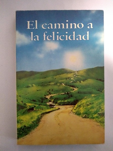 El camino a la felicidad