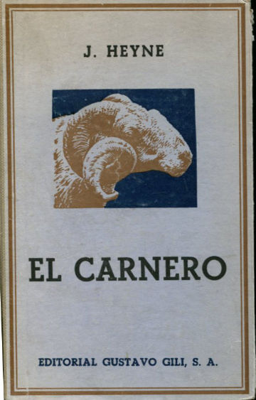 EL CARNERO. RAZAS, CRIA, ENFERMEDADES Y PRODUCTOS DEL GANADO LANAR.