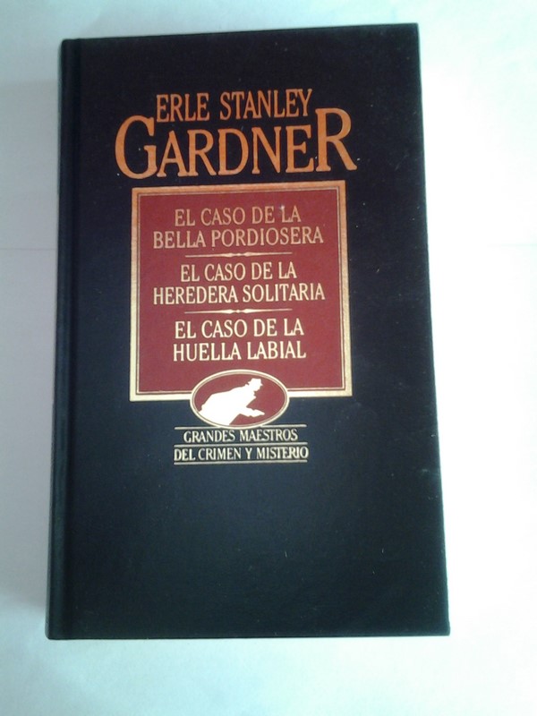 El caso de la bella pordiosera. El caso de la heredera solitaria. El caso de la huella labial