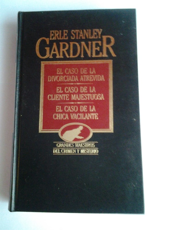 El caso de la divorciada atrevida. El caso de la cliente majestuosa. El caso de la chica vacilante.
