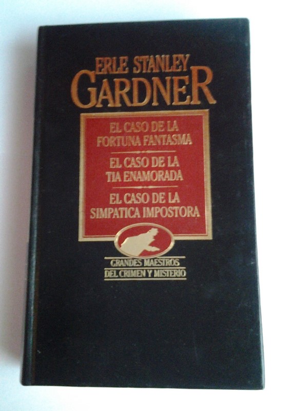El caso de la fortuna fantasma. El caso de la tia enamorada. El caso de la simpatica impostora.
