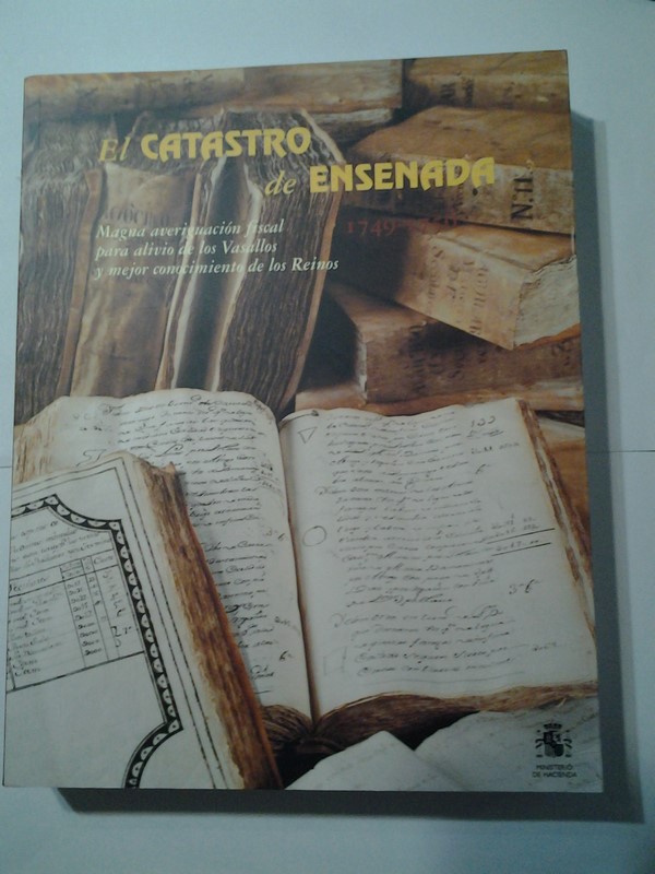 El catastro de Ensenada 1749 – 1756