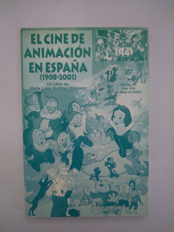 El cine de animacion en España (1908 – 2001)