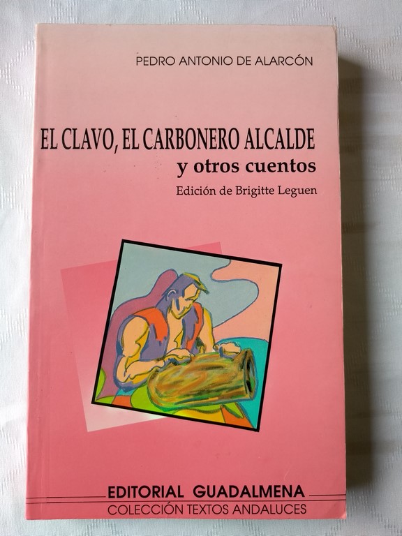 El clavo, El carbonero alcalde Y otros cuentos